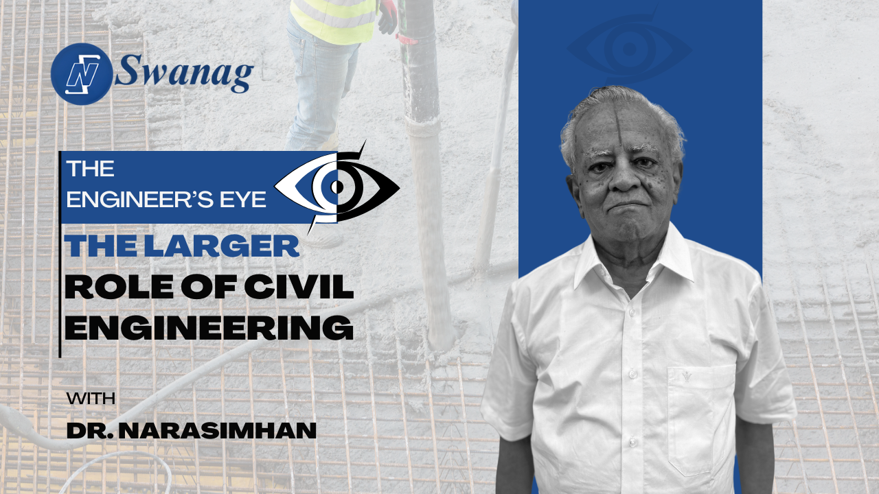 The Engineer’s Eye : The Larger Role of Civil Engineering